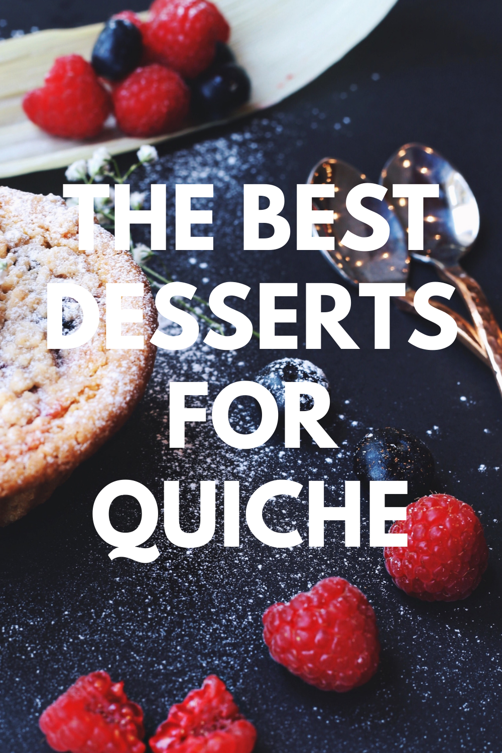 the best desserts for quiche
