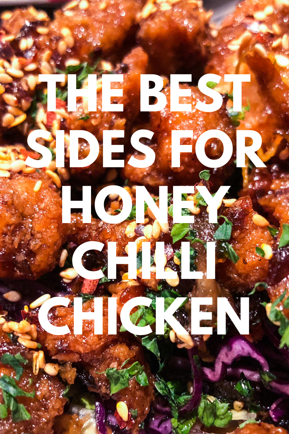 the best sides for honey chilli chicken