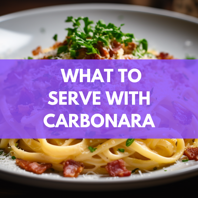 what to serve with carbonara