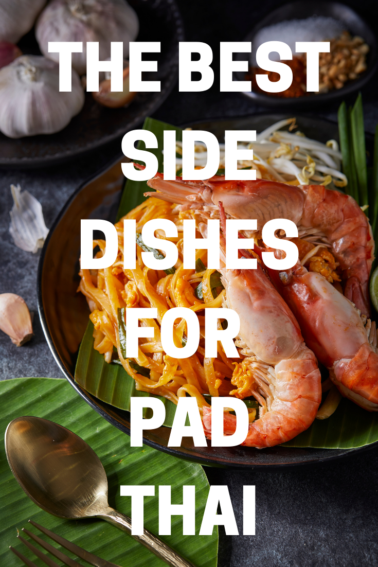 the best side dishes for pad thai