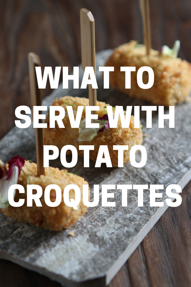 what to serve with potato croquettes pin