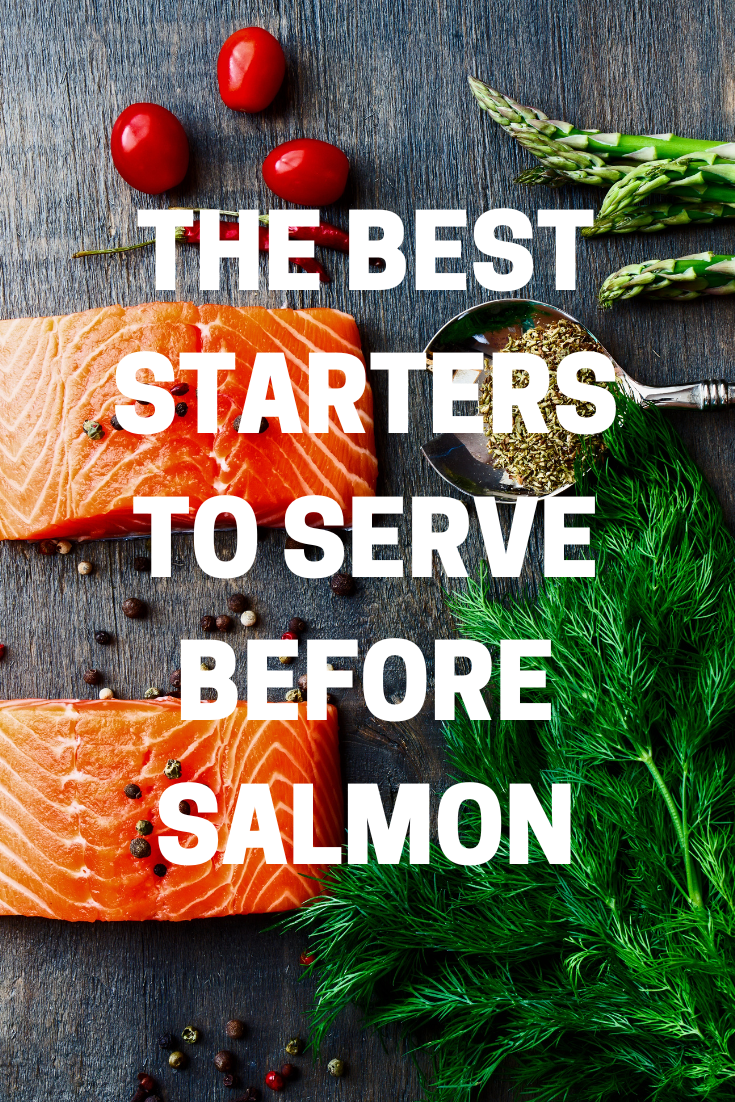 What Starter Goes With Salmon? 10 Amazing Starters!