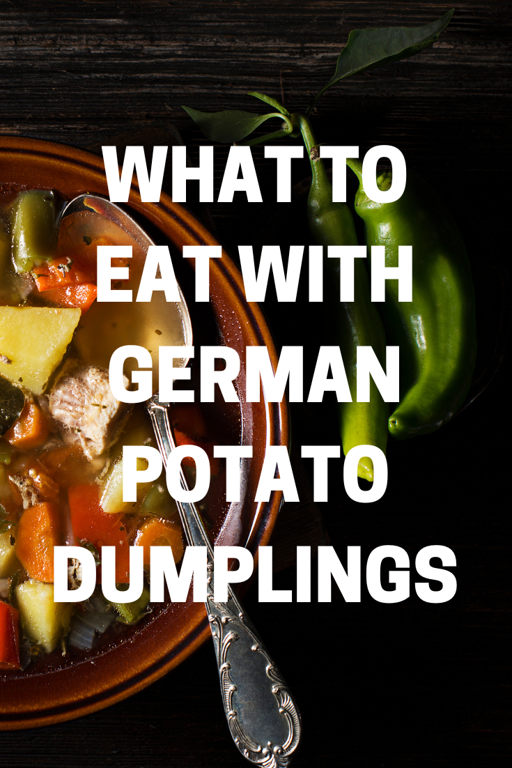what to eat with german potato dumplings