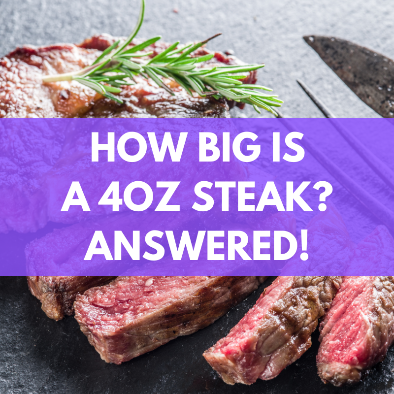 how-big-is-a-4oz-steak-answered