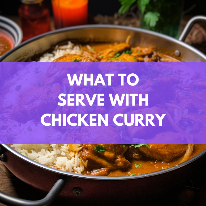 what to serve with chicken curry